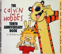 The Calvin And Hobbes Tenth Anniversary Book The Calvin And Hobbes Tenth Anniversary Book