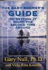 The Baby Boomer's Guide to Getting It Right the Second Time Around