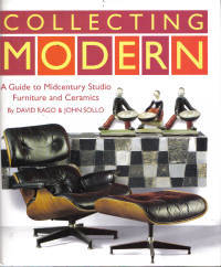 Collecting Modern A Guide to Midcentury Studio Furniture and Ceramics Collecting Modern A Guide to Midcentury Studio Furniture and Ceramics