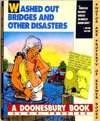 Washed Out Bridges And Other Disasters (A Doonesbury Book)