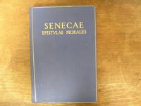 L. ANNAEI SENECAE AD LVCILIVM EPISTVLAE MORALES  ( VOL 1 CONTINES LIBROS I-XIII
