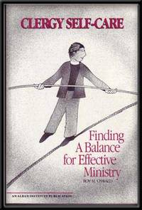 Clergy Self Care: Finding a Balance for Effective Ministry