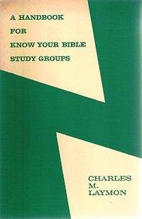 Handbook for Know Your Bible Study Groups (Know Your Bible Series) Handbook for Know Your Bible Study Groups (Know Your Bible Series)