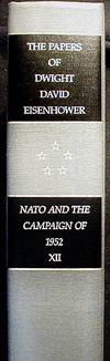The Papers of Dwight David Eisenhower: Nato and the Campaign of 1952 [vol. 12]