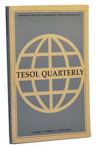TESOL Quarterly: A Journal for Teachers of English to Speakers of Other Languages and of Standard English as a Second Dialect, Volume 37, Number 4 (Winter 2003) TESOL Quarterly: A Journal for Teachers of English to Speakers of Other Languages and of Standard English as a Second Dialect, Volume 37, Number 4 (Winter 2003)