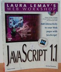 Laura Lemay's Web Workshop Javascript (Laura Lemay's Web Workshop Series) Laura Lemay's Web Workshop Javascript (Laura Lemay's Web Workshop Series)