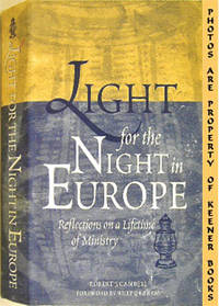 Light For The Night In Europe (Reflections On A Lifetime Of Ministry) Light For The Night In Europe (Reflections On A Lifetime Of Ministry)