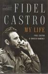 Fidel Castro: My Life A Spoken Autobiography