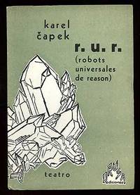 R.U.R. (robots universales de reason)