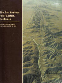 San Andreas Fault System, California U.S. Geological Survey Professional Paper 1515 San Andreas Fault System, California U.S. Geological Survey Professional Paper 1515