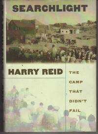 SEARCHLIGHT: THE CAMP THAT DIDN'T FAIL