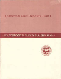 Epithermal Gold Deposits -- Part I U.S. Geological Survey Bulletin 1857-H Epithermal Gold Deposits -- Part I U.S. Geological Survey Bulletin 1857-H