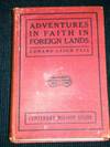 Adventures in Faith in Foreign Lands