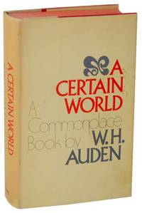 A Certain World: A Commonplace Book By W.H. Auden