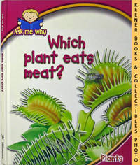 Which Plant Eats Meat? (Ask Me Why Series - Plants)