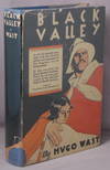 BLACK VALLEY. A romance of the Argentine