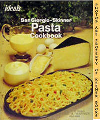 Ideals Sangiorgio - Skinner Pasta Cookbook