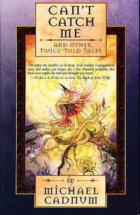 CAN'T CATCH ME and Other Twice-Told Tales CAN'T CATCH ME and Other Twice-Told Tales