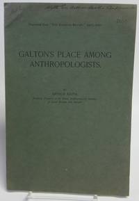 Francis Galtons Place Among Anthropologists - The Eugenics Review, 1920 Francis Galtons Place Among Anthropologists - The Eugenics Review, 1920