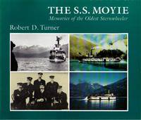 The S. S. Moyie: Memories of the Oldest Sternwheeler