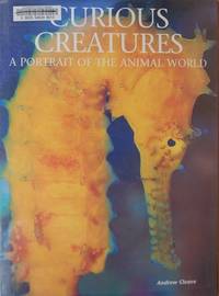Curious Creatures: A Portrait Of The Animal World