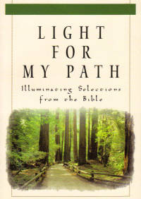 Light For My Path: Illuminating Selections From the Bible Light For My Path: Illuminating Selections From the Bible