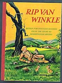 Rip Van Winkle Retold for Younger Readers from the Story by Washington Irving (Early Reader Series 44) Rip Van Winkle Retold for Younger Readers from the Story by Washington Irving (Early Reader Series 44)