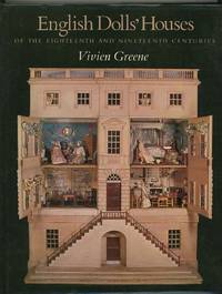 English Dolls' Houses of the Eighteenth and Nineteenth Centuries