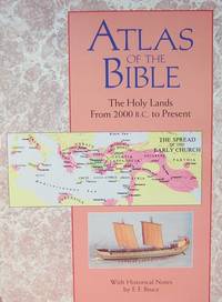 Atlas Of The Bible: The Holy Lands From 2000 B.C. To Present