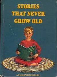 Stories That Never Grow Old Stories That Never Grow Old