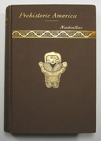 PREHISTORIC AMERICA. Translated by N. D'Anvers