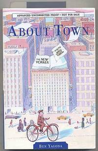 About Town: The New Yorker and the World It Made