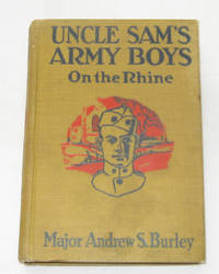 Uncle Sam's Army Boys On The Rhine  Or, Bob Hamilton in the Argonne Death  Trap