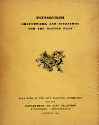 Pittsburgh: Groundwork and Inventory for the Master Plan
