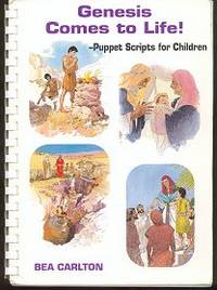 Genesis Comes to Life! Puppet Scripts for Children (The Bible Comes to Life Series) Genesis Comes to Life! Puppet Scripts for Children (The Bible Comes to Life Series)