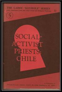Social-Activist Priests: Chile Social-Activist Priests: Chile