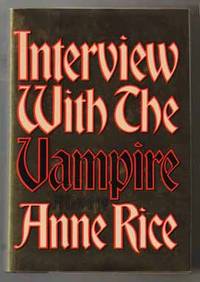 Interview with the Vampire - 1st Edition/1st Printing Interview with the Vampire - 1st Edition/1st Printing