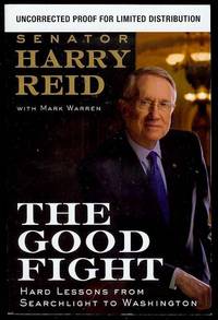 The Good Fight: Hard Lessons from Searchlight to Washington