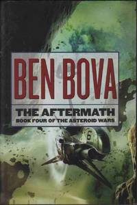 THE AFTERMATH: BOOK FOUR OF THE ASTEROID WARS THE AFTERMATH: BOOK FOUR OF THE ASTEROID WARS