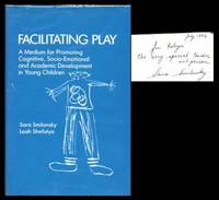 Facilitating Play: A Medium for Promoting Cognitive, Socio-Emotional and Academic Development in Young Children