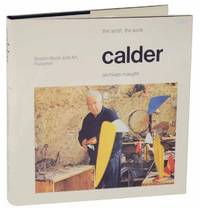 Calder: The Artist, The Work