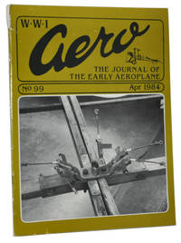 WW1 Aero: The Journal of the Early Aeroplane. No. 99, April 1984 WW1 Aero: The Journal of the Early Aeroplane. No. 99, April 1984