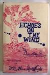 Echoes On The Wind Reflections on Love, Home, God and Country Echoes On The Wind Reflections on Love, Home, God and Country