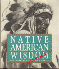 Native American Wisdom Native American Wisdom