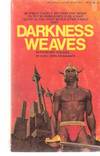 Darkness Weaves ---with Many Shades ---a KANE novel