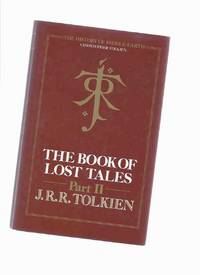 The Book of Lost Tales  ---BOOK TWO of The Lost Tales ---volume 2 ( II ) of The History of Middle Earth ( first state dustjacket )