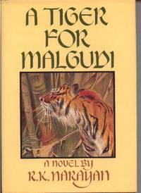 A Tiger for Malgudi A Tiger for Malgudi