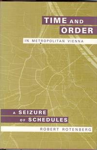 Time and Order in Metropolitan Vienna