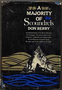 A Majority of Scoundrels: An Informal History of the Rocky Mountain Fur Company