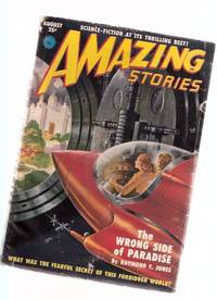 Amazing Stories Science Fiction Pulp Magazine, Volume 25, # 8, August 1951 ( Wrong Side of Paradise; Feathered Weapon; Death By Degrees; A Day to Forget; From Hidden Worlds; Martian Through Georgia ) Amazing Stories Science Fiction Pulp Magazine, Volume 25, # 8, August 1951 ( Wrong Side of Paradise; Feathered Weapon; Death By Degrees; A Day to Forget; From Hidden Worlds; Martian Through Georgia )
